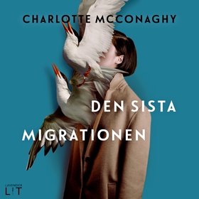 Den sista migrationen (ljudbok) av Charlotte Mc