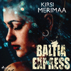 Baltia Express (ljudbok) av Kirsi Merimaa