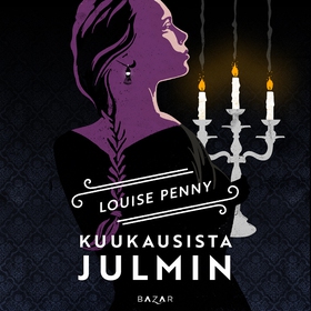 Kuukausista julmin (ljudbok) av Louise Penny