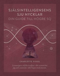 Själsintelligensens sju nycklar, din guide till