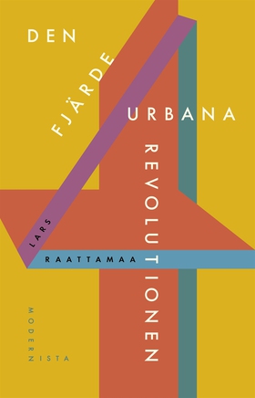 Den fjärde urbana revolutionen (e-bok) av Lars 