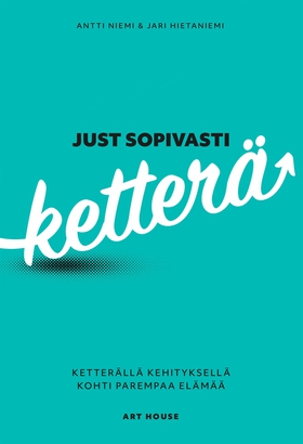 Just sopivasti ketterä (e-bok) av Antti Niemi, 