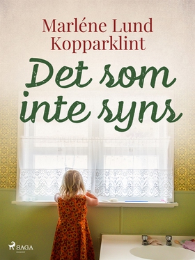 Det som inte syns (e-bok) av Marléne Lund Koppa