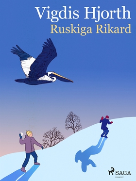 Ruskiga Rikard (e-bok) av Vigdis Hjorth