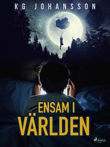 Ensam i världen (e-bok) av KG Johansson
