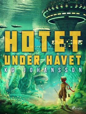 Hotet under havet (e-bok) av KG Johansson