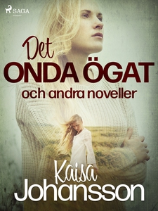 Det onda ögat och andra noveller (e-bok) av Kai
