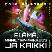 Elämä, maailmankaikkeus – ja kaikki