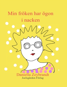 Min fröken har ögon i nacken (e-bok) av Daniell
