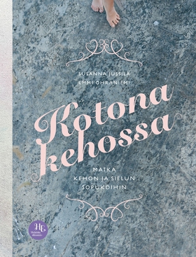 Kotona kehossa (e-bok) av Susanna Jussila, Emmi