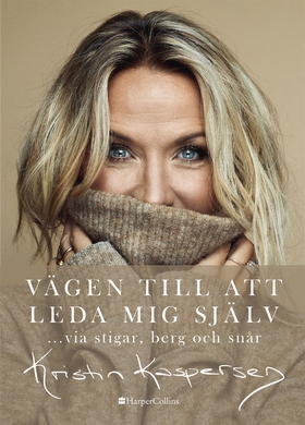 Vägen till att leda mig själv (e-bok) av Kristi