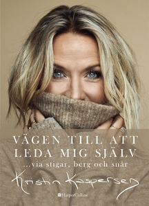 Vägen till att leda mig själv (e-bok) av Kristi