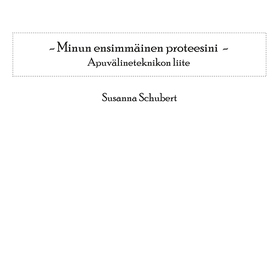 Minun ensimmäinen proteesini: Apuvälineteknikon