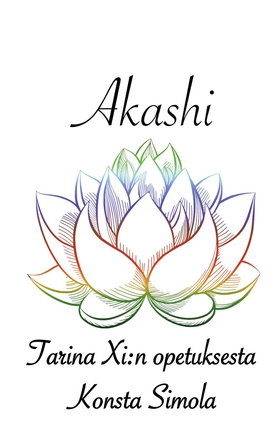 Akashi: Tarina Xi:n opetuksesta (e-bok) av Kons