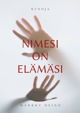 Nimesi on elämäsi (e-bok) av Markku Heino