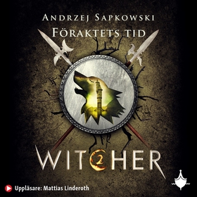 Föraktets tid (ljudbok) av Andrzej Sapkowski