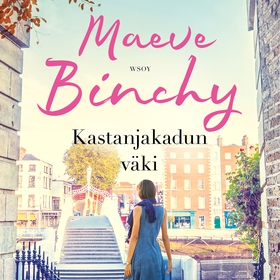 Kastanjakadun väki (ljudbok) av Maeve Binchy