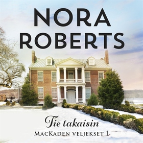 Tie takaisin (ljudbok) av Nora Roberts