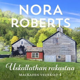 Uskallathan rakastaa (ljudbok) av Nora Roberts