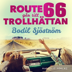 Route 66 går till Trollhättan (ljudbok) av Bodi