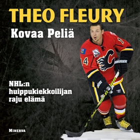 Kovaa peliä (ljudbok) av Theo Fleury