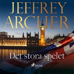Det stora spelet (ljudbok) av Jeffrey Archer