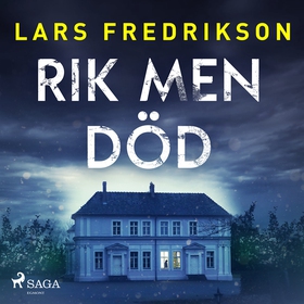 Rik men död (ljudbok) av Lars Fredrikson