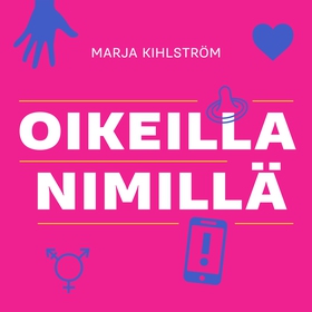 Oikeilla nimillä (ljudbok) av Marja Kihlström