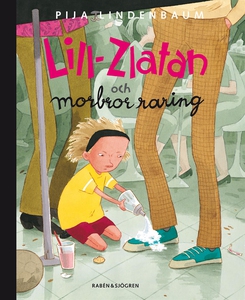 Lill-Zlatan och morbror raring (e-bok) av Pija