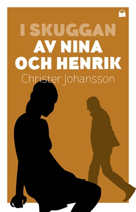 I skuggan av Nina och Henrik (e-bok) av Christe