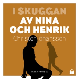 I skuggan av Nina och Henrik (ljudbok) av Chris