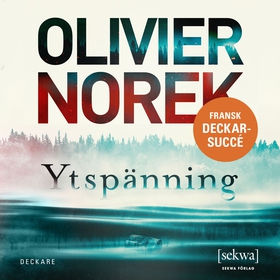 Ytspänning (ljudbok) av Olivier Norek