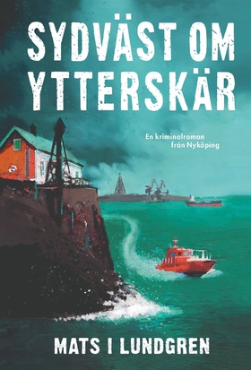 Sydväst om Ytterskär (e-bok) av Mats I. Lundgre