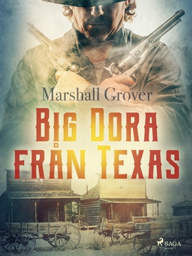 Big Dora från Texas (e-bok) av Marshall Grover
