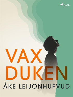 Vaxduken (e-bok) av Åke Leijonhufvud