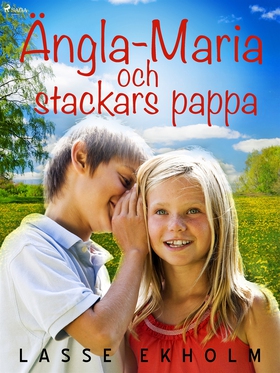 Ängla-Maria och stackars pappa (e-bok) av Lasse