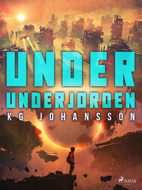 Under underjorden (e-bok) av KG Johansson
