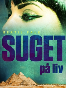 Suget på liv (e-bok) av Bertil Falk