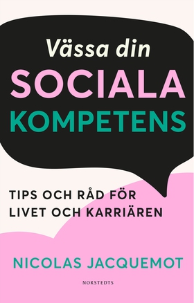 Vässa din sociala kompetens : tips och råd för