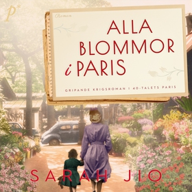 Alla blommor i Paris (ljudbok) av Sarah Jio