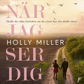 När jag ser dig (ljudbok) av Holly Miller