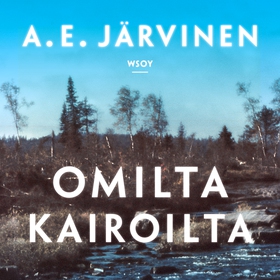 Omilta kairoilta (ljudbok) av A. E. Järvinen