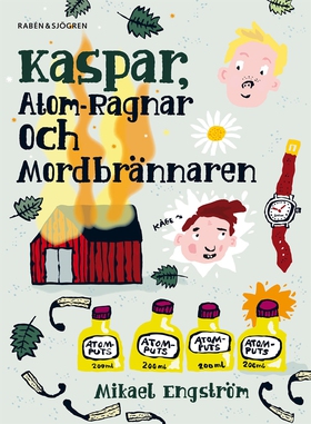 Kaspar, Atom-Ragnar och mordbrännaren (e-bok) a