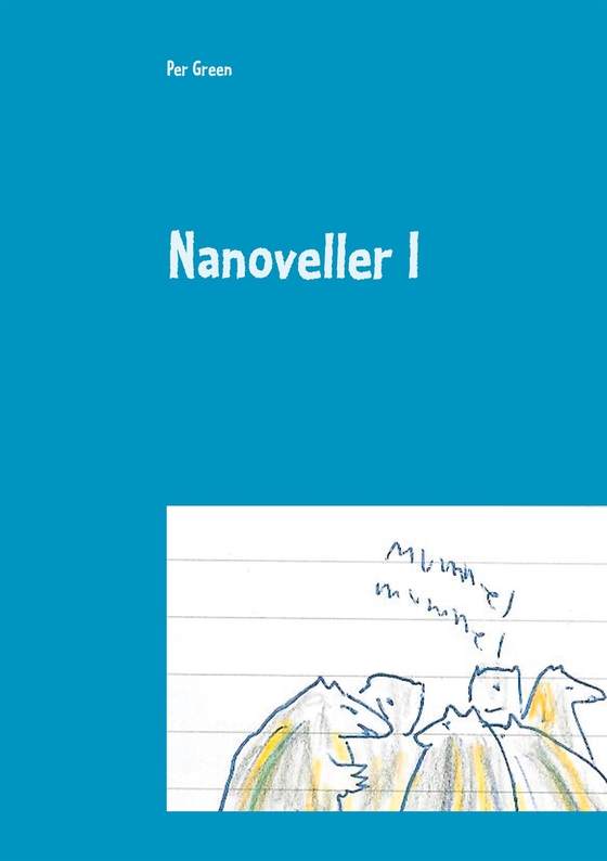 Nanoveller I: Berättelser från skogen (e-bok) av Per Green