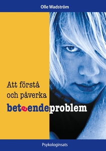 Att förstå och påverka beteendeproblem (e-bok)