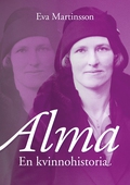 Alma – En kvinnohistoria