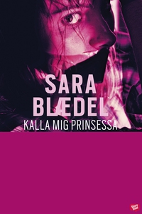 Kalla mig prinsessa (e-bok) av Sara Blaedel