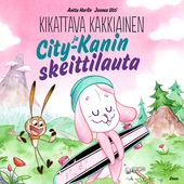 Kikattava Kakkiainen ja City-Kanin skeittilauta