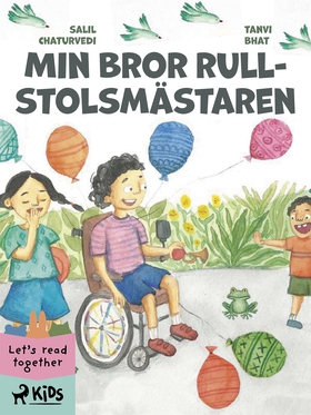 Min bror rullstolsmästaren (e-bok) av Tanvi Bha