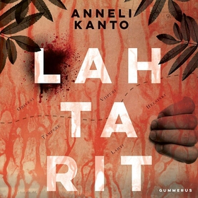 Lahtarit (ljudbok) av Anneli Kanto